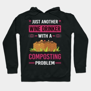 Wine Drinker Composting Compost Composter Hoodie